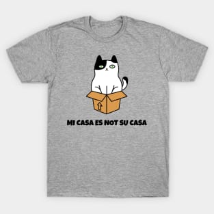 Mi Casa Es Not Su Casa T-Shirt